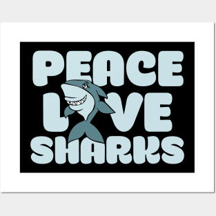 Peace love SHARKS Posters and Art